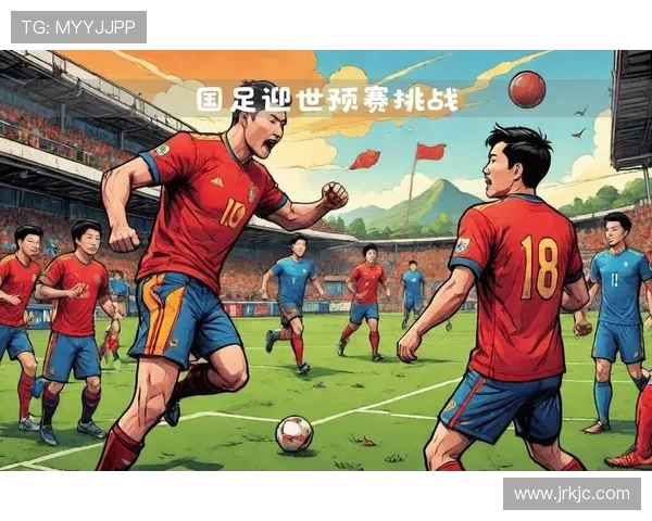 中国足球队全力备战世预赛 强势迎接未来关键战役 中国足球队全力备战世预赛 强势迎接未来关键战役